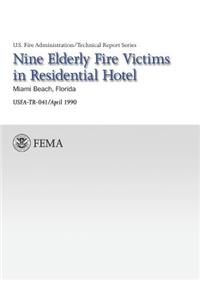 Nine Elderly Fire Victims in Residential Hotel-Miami, Florida