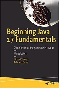 Beginning Java 17 Fundamentals Object-Oriented Programming In Java 17