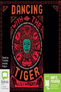 Dancing with the Tiger