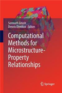 Computational Methods for Microstructure-Property Relationships