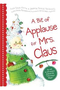 Bit of Applause for Mrs. Claus