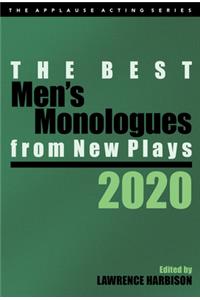 The Best Men's Monologues from New Plays, 2020