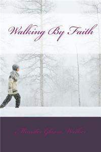 Walking By Faith