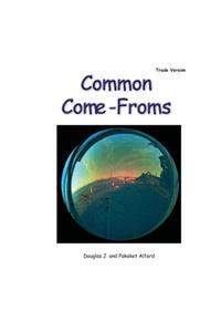 Common Come-Froms - Trade Version