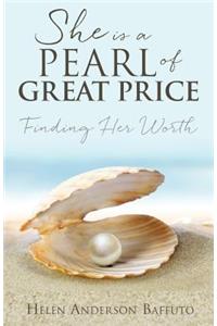 She Is a Pearl of Great Price