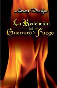 Redención del Guerrero de Fuego