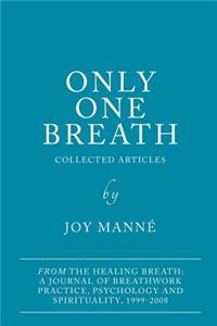 Only One Breath