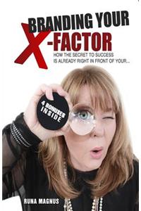 Branding Your X-Factor
