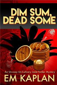 Dim Sum, Dead Some