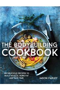 The Bodybuilding Cookbook