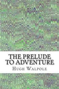 Prelude to Adventure
