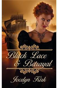 Black Lace and Betrayal