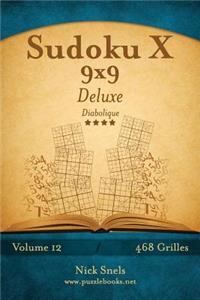 Sudoku X 9x9 Deluxe - Diabolique - Volume 12 - 468 Grilles