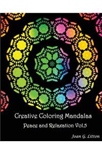 Creative coloring mandalas Peace and Relaxation Vol.5