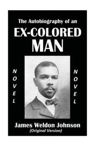 Autobiography of an Ex-Colored Man