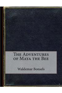 The Adventures of Maya the Bee