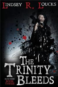 Trinity Bleeds