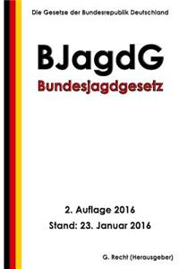 Bundesjagdgesetz (BJagdG), 2. Auflage 2016