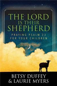 The Lord is Their Shepherd