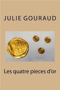 Les quatre pieces d'or