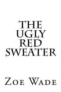 The Ugly Red Sweater