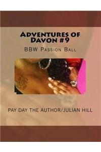 Adventures of Davon #9: Bbw Passion Ball