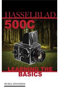 Hasselblad 500c: Learning the Basics