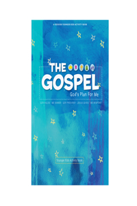 Gospel, The: God's Plan for Me Younger Kids Activity Book