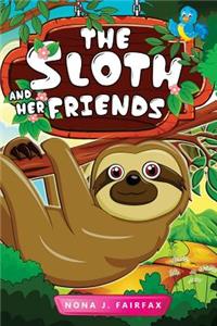 Sloth and her Friends