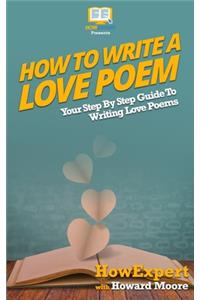 How To Write a Love Poem