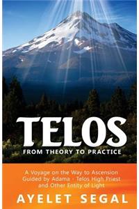 Telos - From Theory To Practice