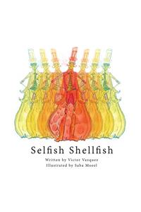 Selfish Shellfish