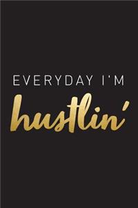 Everyday I'm Hustlin'