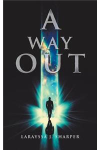 A Way Out