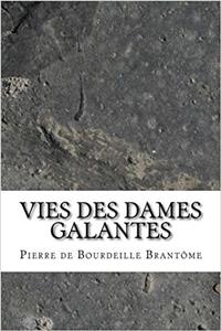 Vies Des Dames Galantes