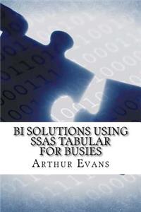 Bi Solutions Using Ssas Tabular for Busies