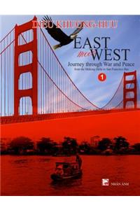 East meets West - Journey through War and Peace - Volume 1 (full color version)