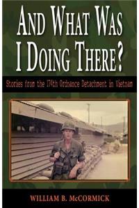 And What Was I Doing There?