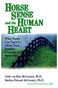 Horse Sense and the Human Heart