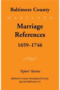 Baltimore County, Marriage References, 1659-1746