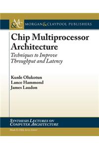 Chip Multiprocessor Architecture