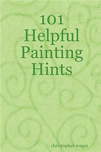 101 Helpful Painting Hints