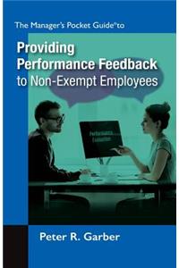 Manager's Pocket Guide to Providing Performance Feedback to Non-Exempt Employees