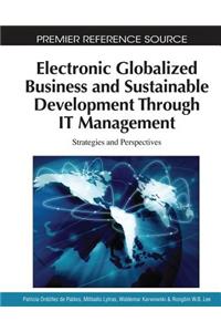 Electronic Globalized Business and Sustainable Development Through IT Management