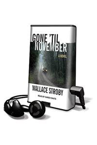 Gone 'Til November