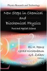 New Steps in Chemical & Biochemical Physics