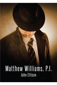 Matthew Williams, P.I.