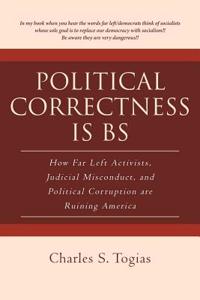 Political Correctness Is Bs