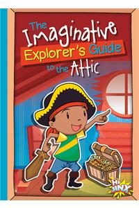 Imaginative Explorer's Guide to the Attic