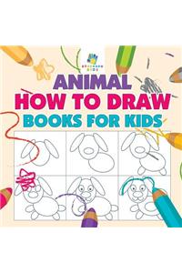 Animal How to Draw Books for Kids